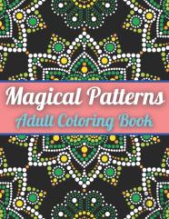 Magical Patterns Adult Coloring Book