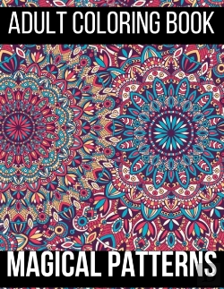 Bertrand.pt - Magical Patterns Adult Coloring Book
