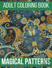 Magical Patterns Adult Coloring Book