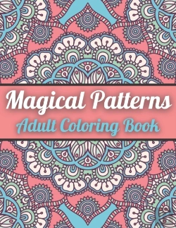 Bertrand.pt - Magical Patterns Adult Coloring Book