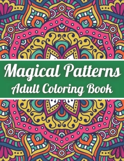 Bertrand.pt - Magical Patterns Adult Coloring Book