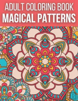 Bertrand.pt - Magical Patterns Adult Coloring Book
