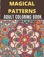 Magical Patterns Adult Coloring Book