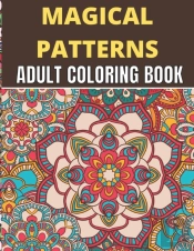 Magical Patterns Adult Coloring Book