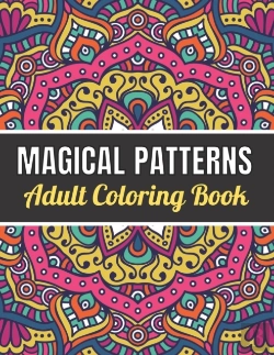 Bertrand.pt - Magical Patterns Adult Coloring Book