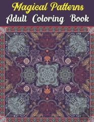 Magical Patterns Adult Coloring Book