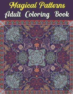 Bertrand.pt - Magical Patterns Adult Coloring Book