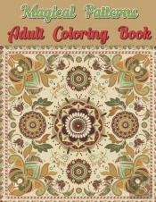 Magical Patterns Adult Coloring Book