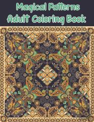 Magical Patterns Adult Coloring Book