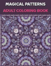 Magical Patterns Adult Coloring Book