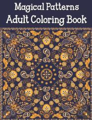Magical Patterns Adult Coloring Book