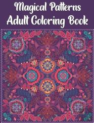 Magical Patterns Adult Coloring Book
