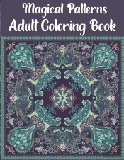 Magical Patterns Adult Coloring Book