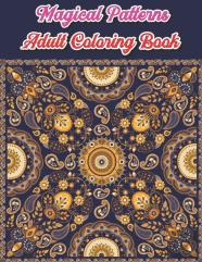Magical Patterns Adult Coloring Book