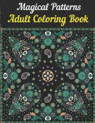 Magical Patterns Adult Coloring Book