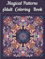 Magical Patterns Adult Coloring Book