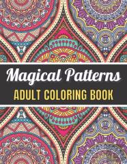 Magical Patterns Adult Coloring Book