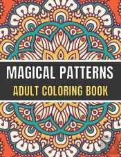 Magical Patterns Adult Coloring Book