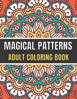 Bertrand.pt - Magical Patterns Adult Coloring Book
