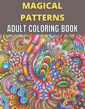 Magical Patterns Adult Coloring Book