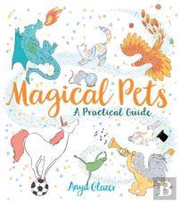 Magical Pets - A Practical Guide