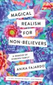 Magical Realism For Non-Believers