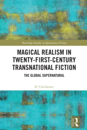Magical Realism In Twenty-First-Century Transnational Fiction