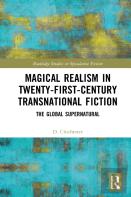 Magical Realism In Twenty-First-Century Transnational Fiction