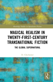 Magical Realism In Twenty-First-Century Transnational Fiction