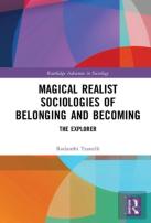 Magical Realist Sociologies Of Belonging And Becoming