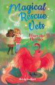Magical Rescue Vets: Blaze The Phoenix
