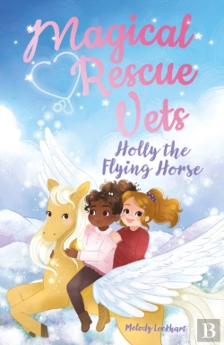 Bertrand.pt - Magical Rescue Vets: Holly The Flying Horse