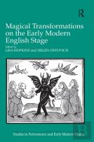 Magical Transformations On The Early Modern English Stage