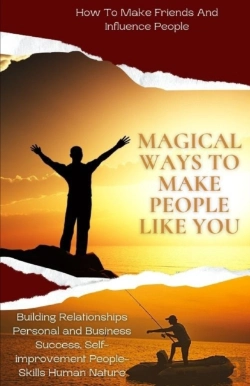 Bertrand.pt - Magical Ways To Make People Like You, From 'How To Make Friends And Influence People