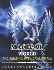 Magical World And Amazing Mythical Animals