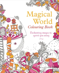 Bertrand.pt - Magical World Colouring Book
