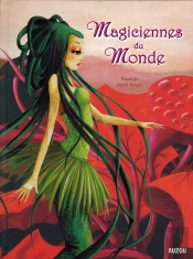 Magiciennes Du Monde