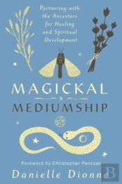 Magickal Mediumship