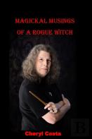 Magickal Musings Of A Rogue Witch