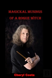 Magickal Musings Of A Rogue Witch