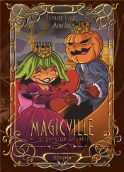 Magicville Tome 3 : Le Cavalier Citrouille