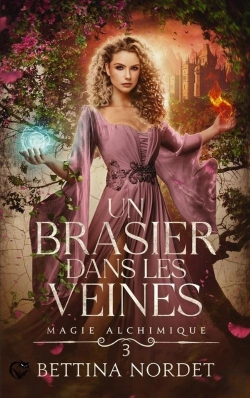 Bertrand.pt - Magie Alchimique, Tome 1 : Un Brasier Dans Les Veines