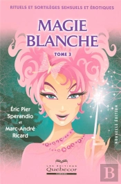 Magie Blanche T.3