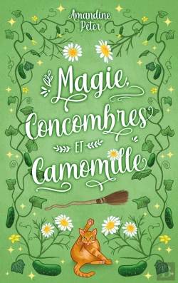 Bertrand.pt - Magie, Concombres Et Camomille