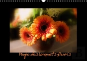 Magie Des Bouquets Fleuris Calendrier Mural 2018 Din A3 Horizontal