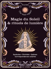 Magie Du Soleil & Rituels De Lumière