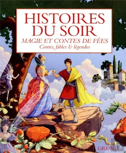 Bertrand.pt - Magie Et Contes De Fées ; Contes, Fables Et Légendes