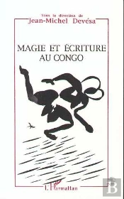 Magie Et Ecriture Au Congo
