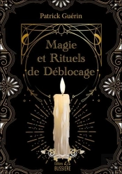 Magie Et Rituels De Déblocage
