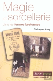 Magie Et Sorcellerie Dans Les Fermes Bretonnes